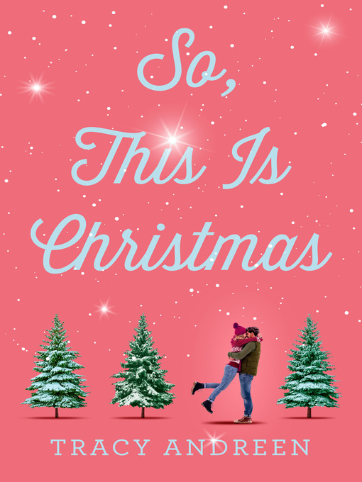 Title details for So, This Is Christmas by Tracy Andreen - Available